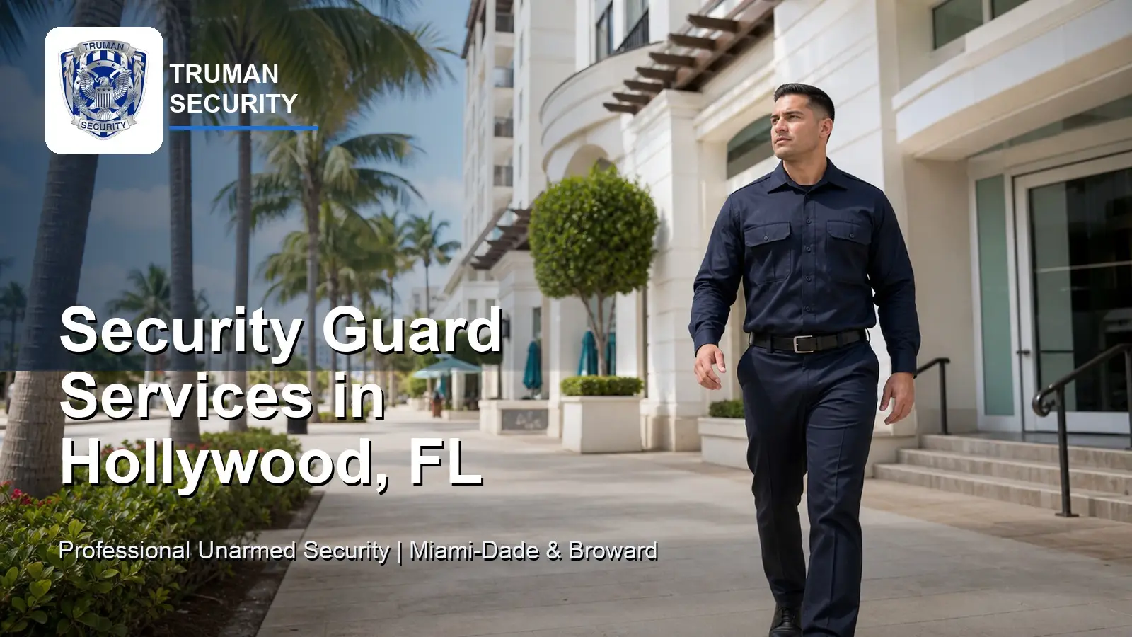 Truman Security guard providing professional unarmed security services in Hollywood, FL