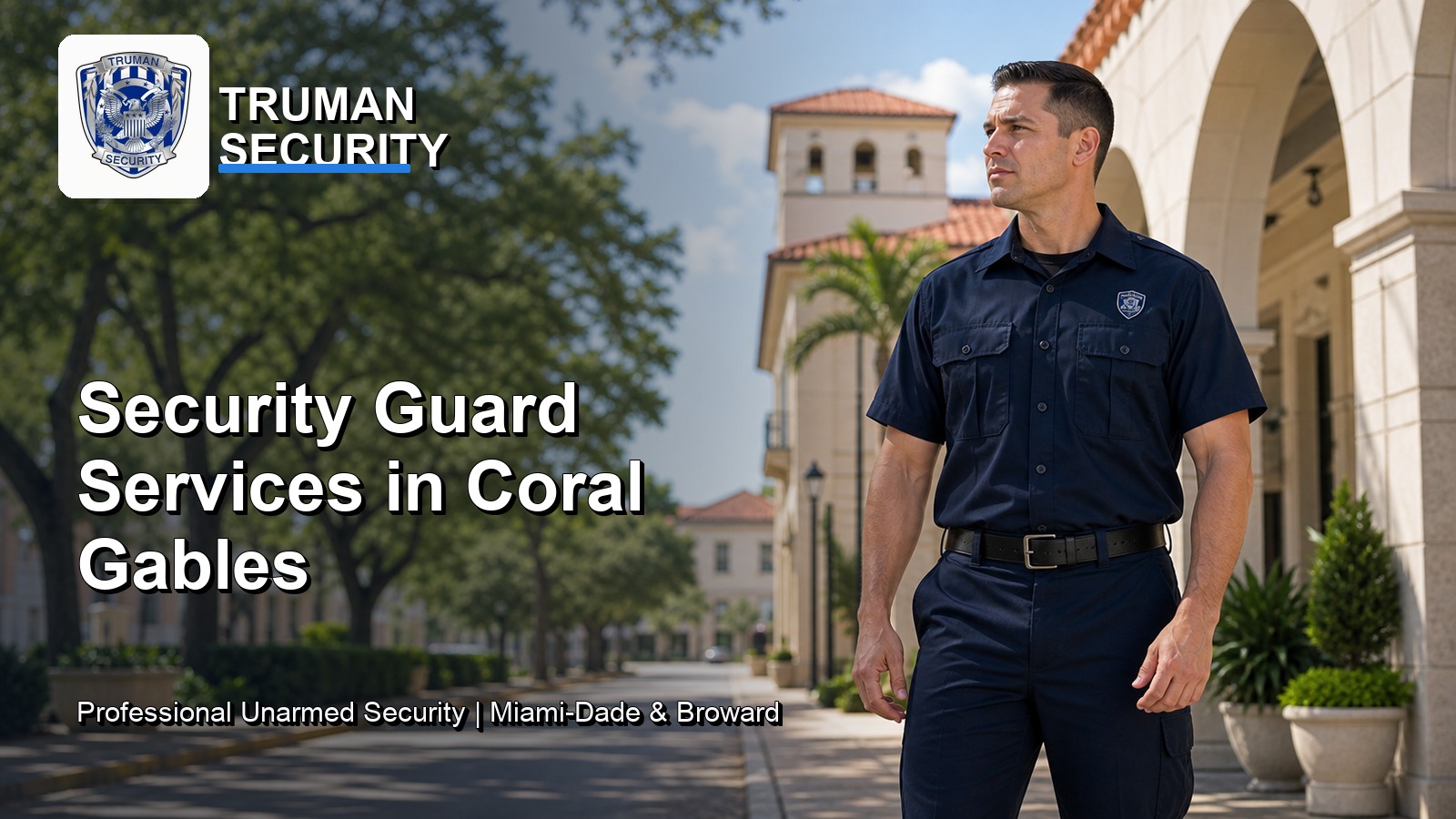 Security guard services in Coral Gables by Truman Security