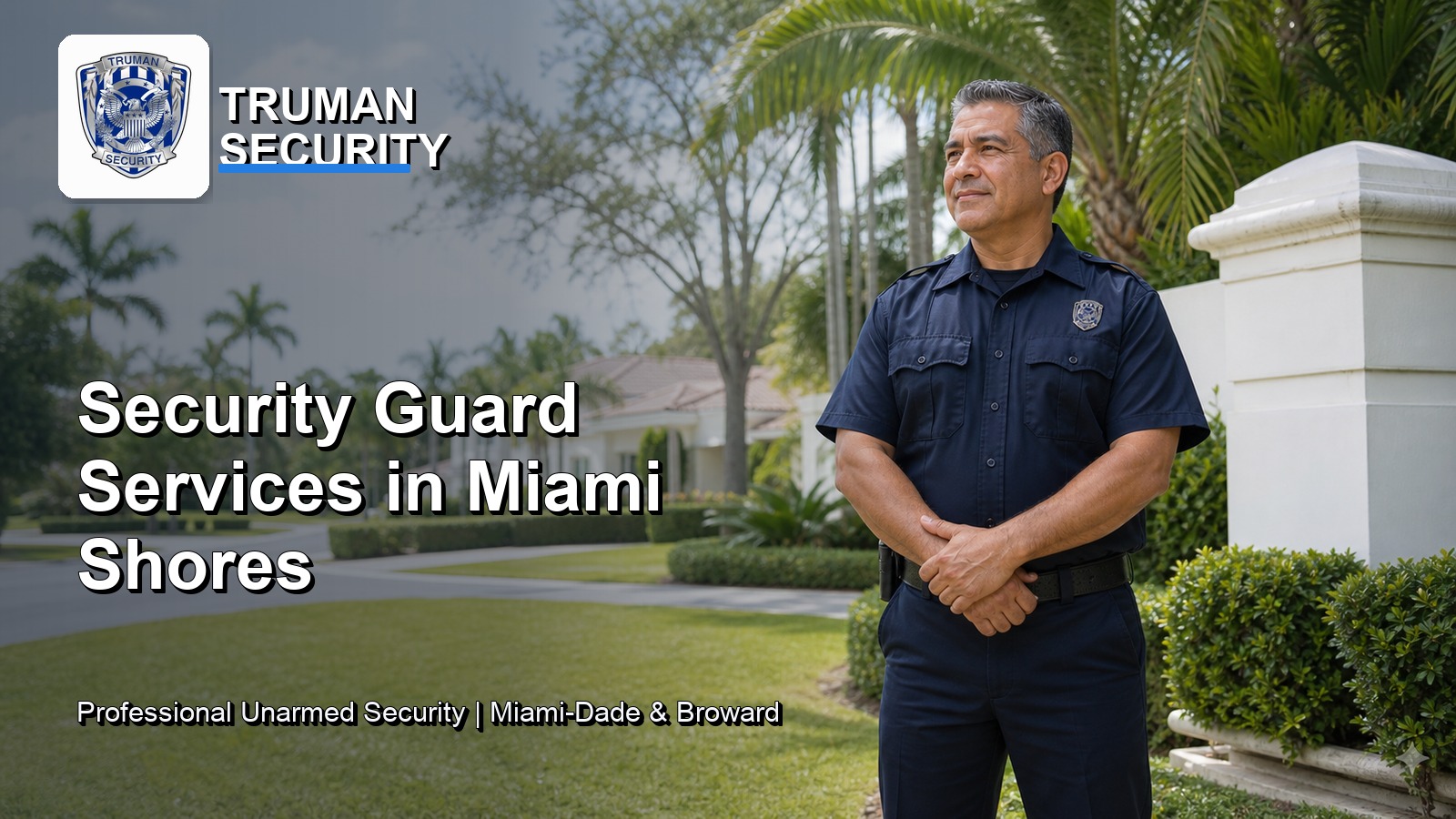 Security guard services in Miami Shores by Truman Security