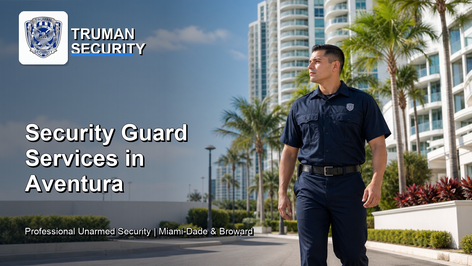 Security guard services in Aventura by Truman Security