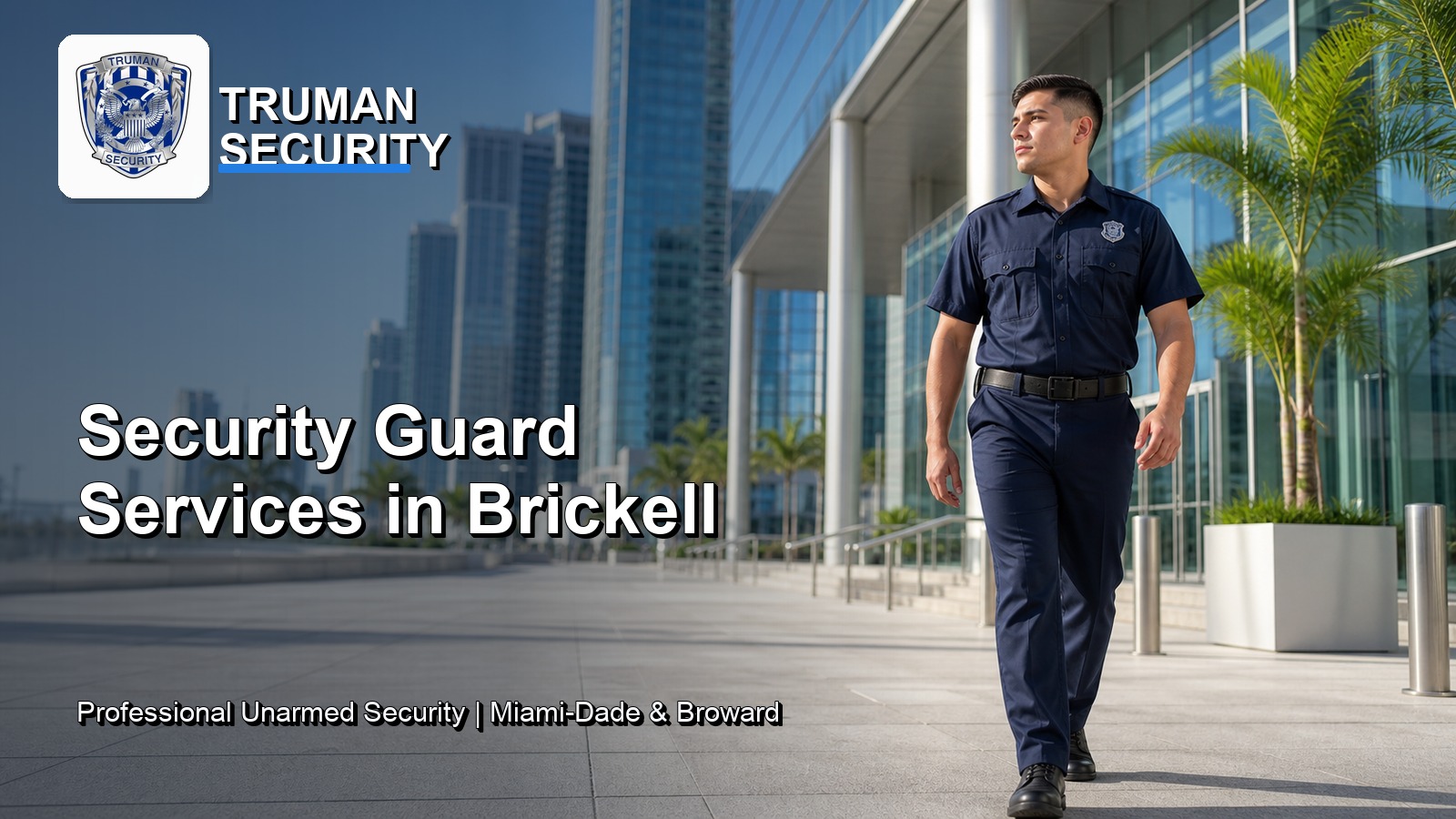 Security guard services in Brickell by Truman Security