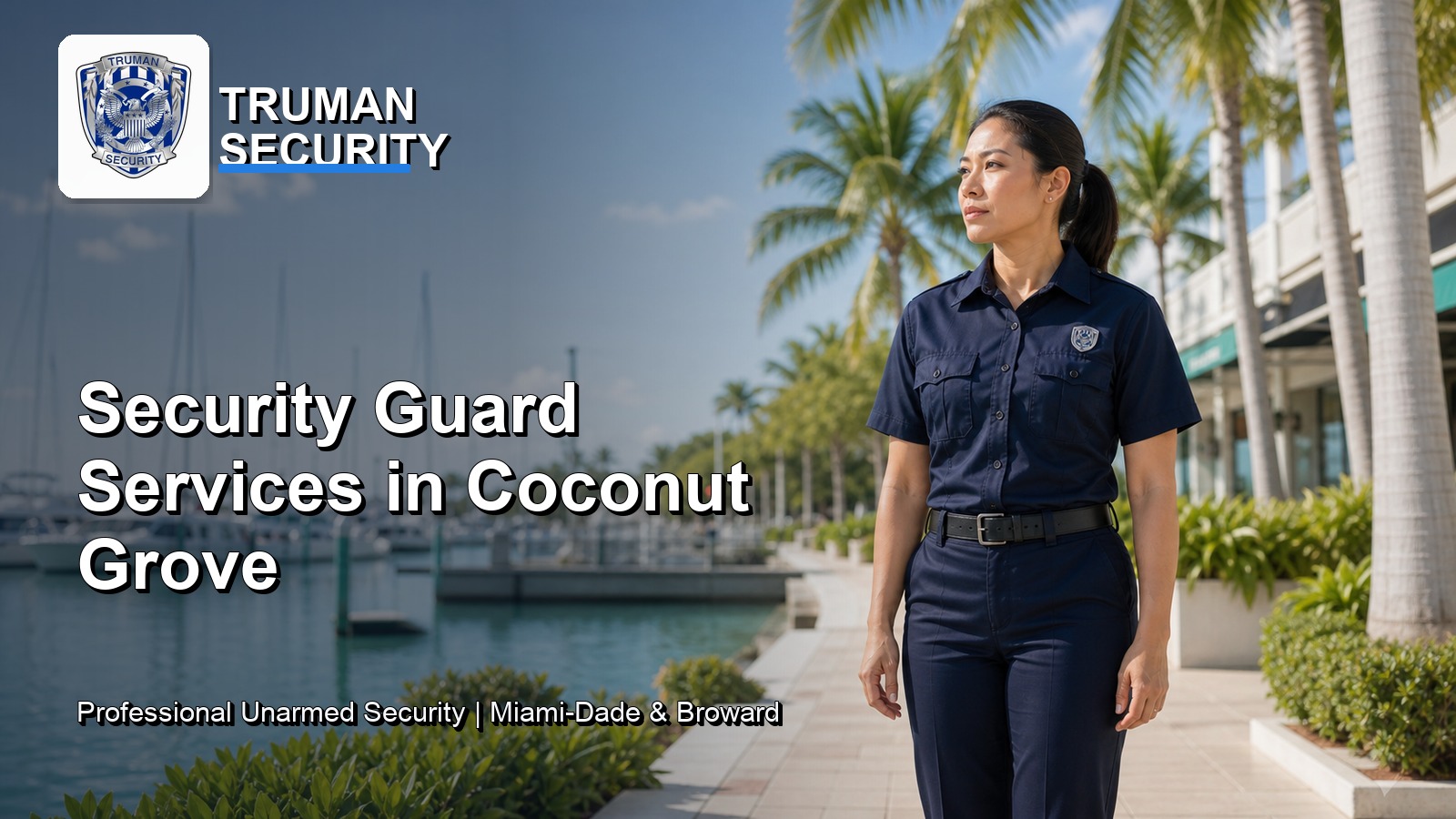 Security guard services in Coconut Grove by Truman Security